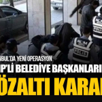istanbul-chpli-belediyelere-yeni-operasyon-buyukcekmece-avcilar-gaziosmanpasa-belediyeleri-kapak